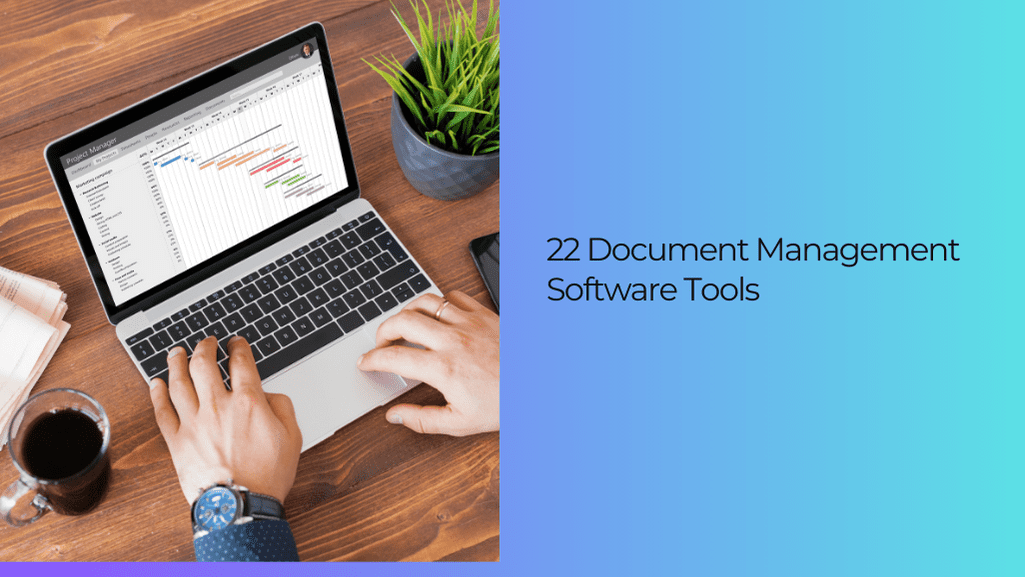 Document Management Software: Your New Best Friend in the Digital Age