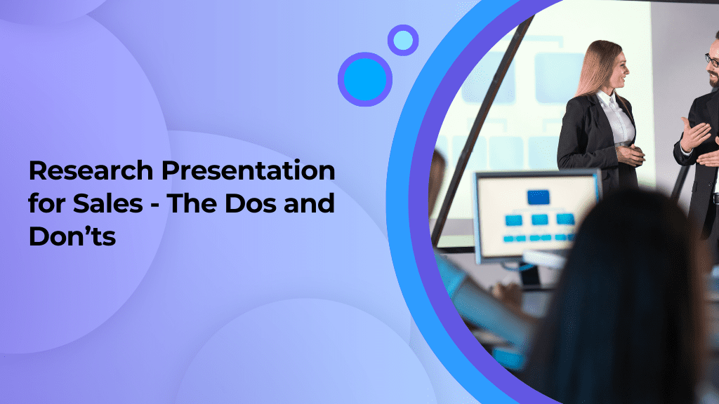 Read more about the article How to Prepare a Sales-Focused Research Presentation